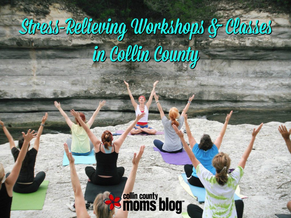 Stress-Relieving Workshops & Classes Collin County