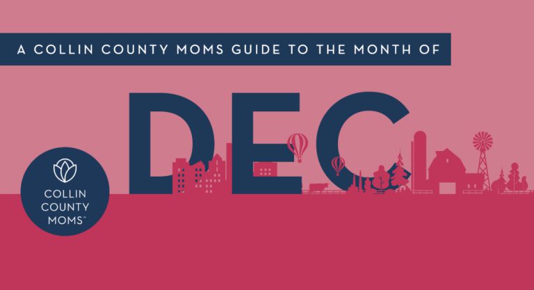 A Collin County Mom’s Guide to the Month of December