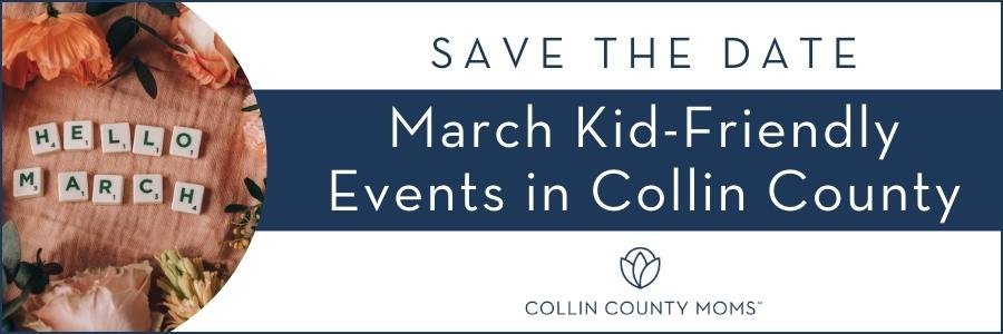 header graphic for March events for kids in Plano, Frisco, McKinney