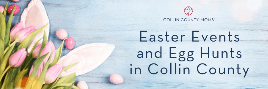 header graphic for Easter events and egg hunts in Collin County